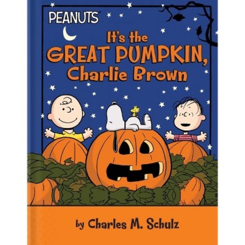 It's the Great Pumpkin, Charlie Brown - by Charles M Schulz