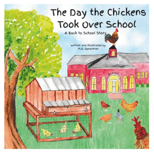 The Day the Chickens Took Over School: A Back to School Story
