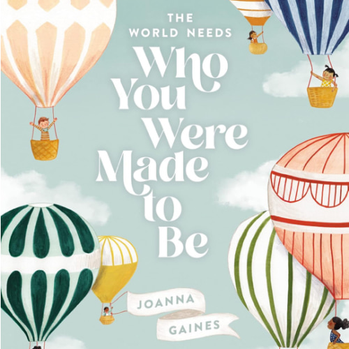 The World Needs Who You Were Made to Be