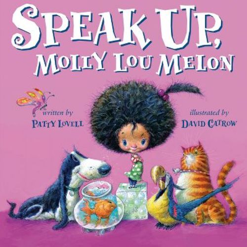 Speak Up, Molly Lou Melon - by Patty Lovell (Hardcover)