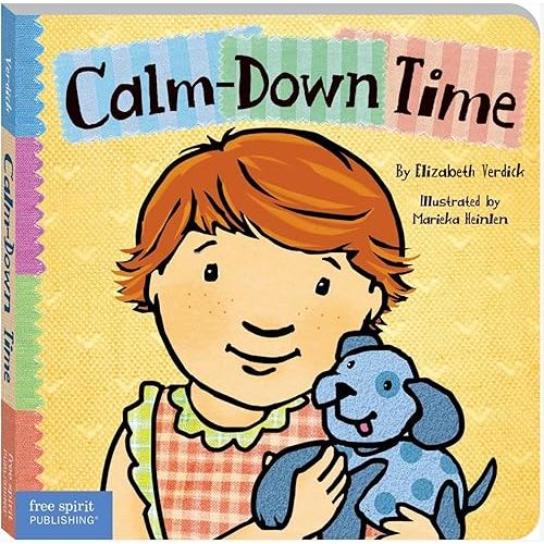 Calm-Down Time (Toddler Tools® Board Books) Board book – Picture Book, May 1, 2010
