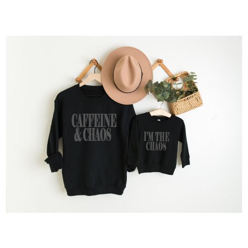 Caffeine and Chaos, I'm The Chaos, I’m The Chaos Sweatshirt for Kids, Matching Mom and Me, Funny Mom and Child Shirts, New Mom Sweatshirt