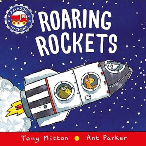 Roaring Rockets (Amazing Machines)