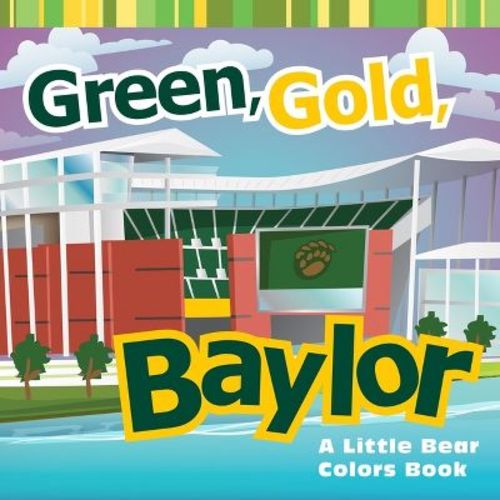 Green, Gold, Baylor - (board Book)