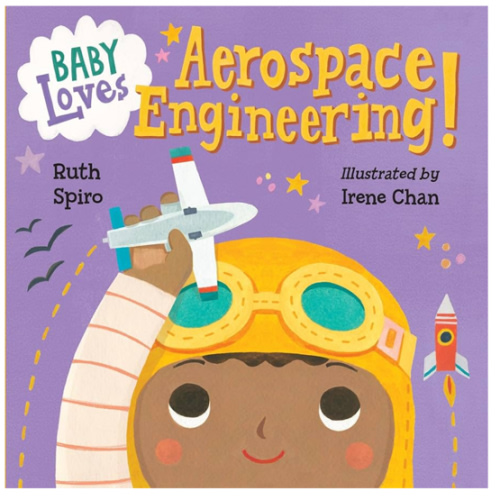 Baby Loves Aerospace Engineering! (Baby Loves Science)