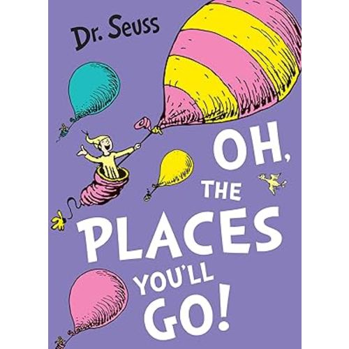 Oh, the Places You'll Go!