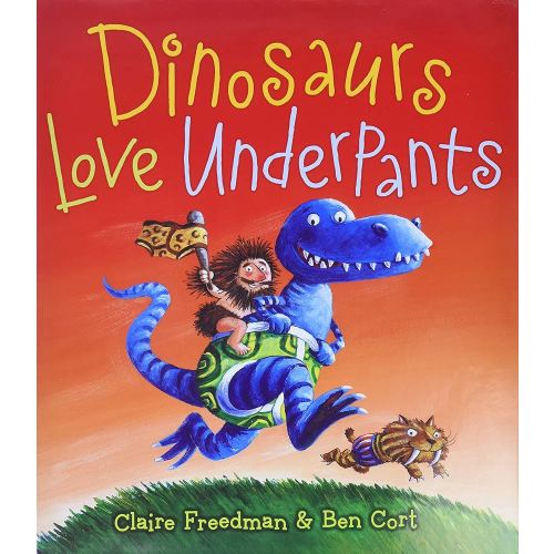 Dinosaurs Love Underpants (The Underpants Books)