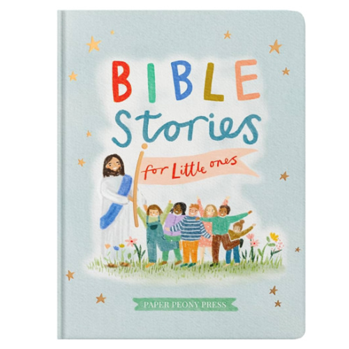 Bible Stories for Little Ones: Baby’s First Bible Board Book