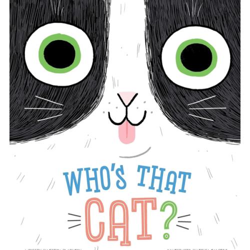 Who's that Cat?-Giggle Together as you Follow Along with this Quirky Cat and her Silly Habits
