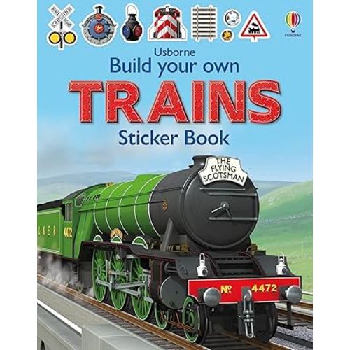 Build Your Own Trains Sticker Book: Build and Customize your own Trains in this Interactive Sticker Book For Budding Trainspotters (Build Your Own Sticker Book)