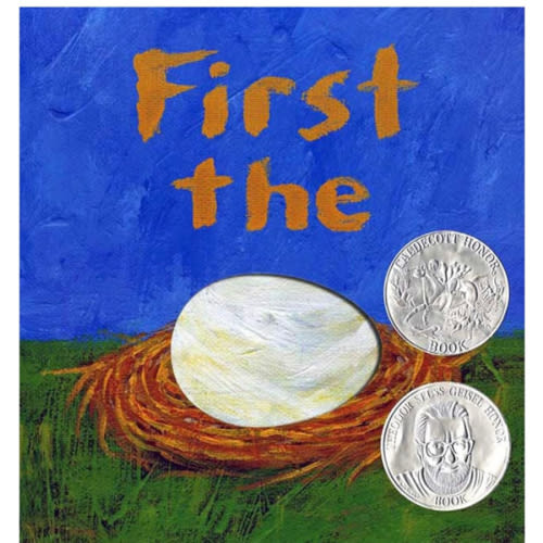 First the Egg (Caldecott Honor Book and Theodor Seuss Geisel Honor Book (Awards))
