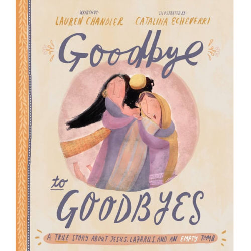 Goodbye to Goodbyes (Tales That Tell the Truth)