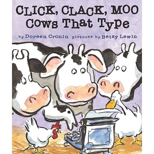Click, Clack, Moo: Cows That Type (A Click Clack Book) Board book – Picture Book, August 31, 2010
