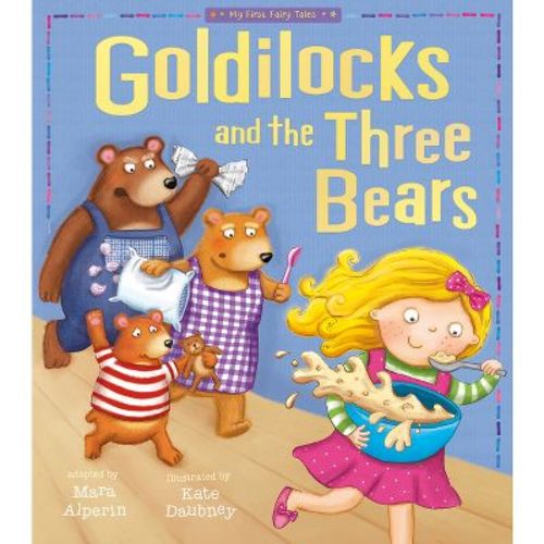 Goldilocks and the Three Bears - (My First Fairy Tales) by Tiger Tales (Paperback)
