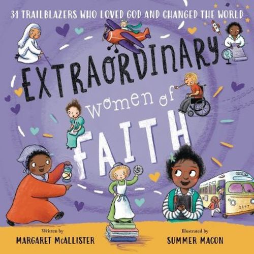 Extraordinary Women of Faith - by Margaret McAllister (Hardcover)