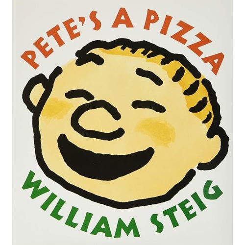 Pete's a Pizza: A Playful Story About a Father and Son's Silly Game of Kneading a Boy into Dough Hardcover – Picture Book, September 5, 1998