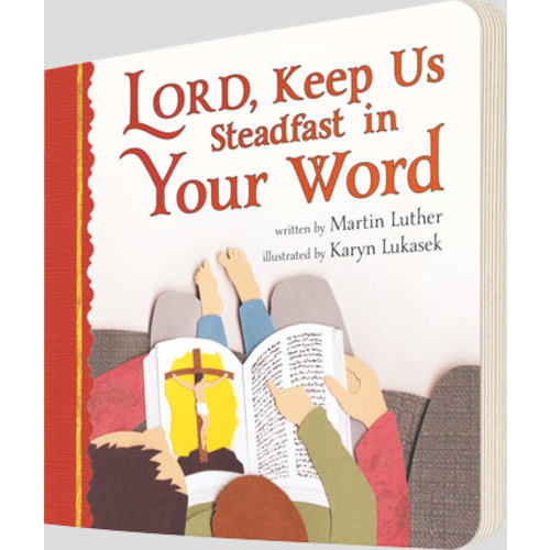 Lord, Keep Us Steadfast in Your Word