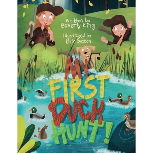 My First Duck Hunt (My First Hunt) Paperback – Large Print, September 25, 2022