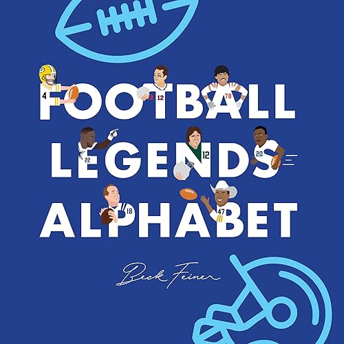 Football Legends Alphabet Hardcover – Picture Book, February 1, 2019
