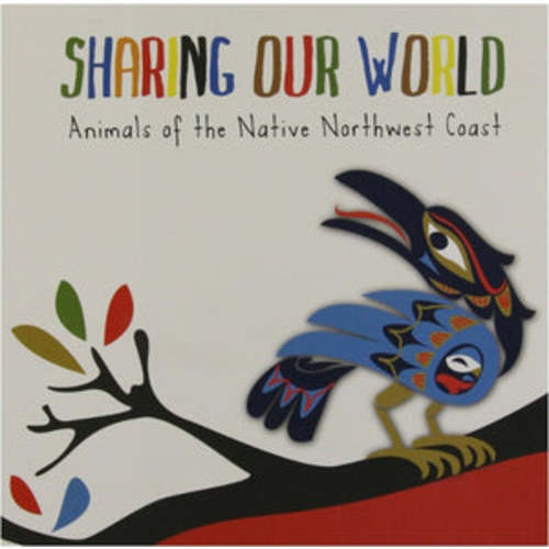 Sharing Our World: Animals of the Native Northwest Coast – Seattle Art Museum - SAM Shop