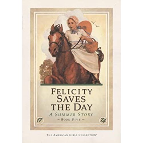 Pre-Owned Felicity Saves the Day (Paperback) 0590471279 9780590471275
