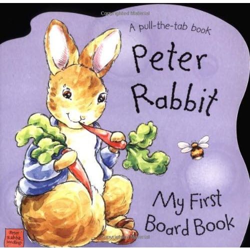 Peter Rabbit's My First Board Book (Potter) Board book – June 23, 2005