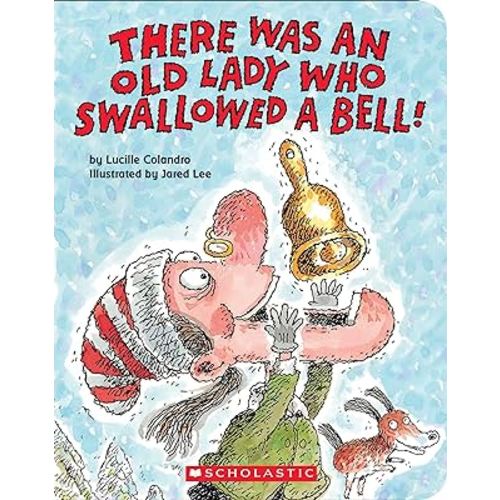 There Was an Old Lady Who Swallowed a Bell! (Board Book)