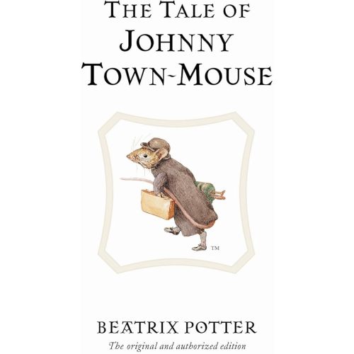 The Tale of Johnny Town-mouse (Peter Rabbit) Hardcover – September 16, 2002
