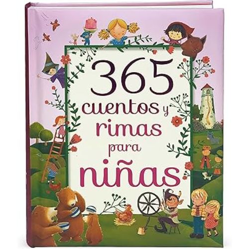 365 Cuentos y Rimas para Ninas/ 365 Tales and Rhymes for Girls (365 Stories and Rhymes Treasury) (Spanish Edition)