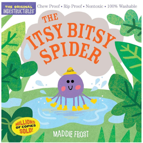 Indestructibles: The Itsy Bitsy Spider: Chew Proof · Rip Proof · Nontoxic · 100% Washable (Book for Babies, Newborn Books, Safe to Chew)