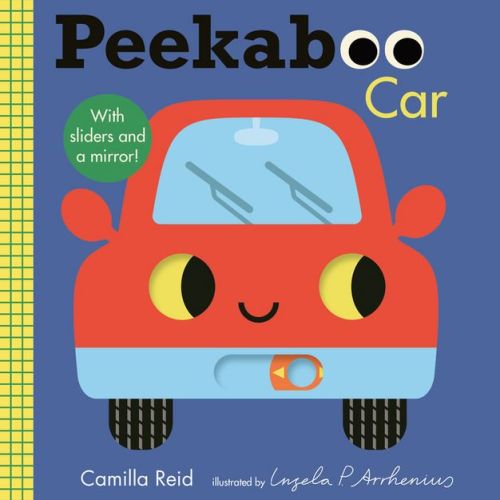 Peekaboo: Car - (Peekaboo You) by Camilla Reid (Board Book)