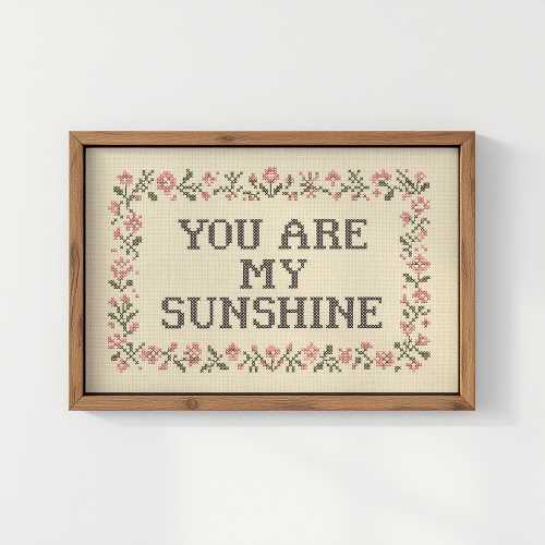 You Are My Sunshine Cross Stitch Print | Vintage Nursery Wall Art | Pink Flower Decor | Kids Room Inspiration | Cottagecore Baby Girl Gift