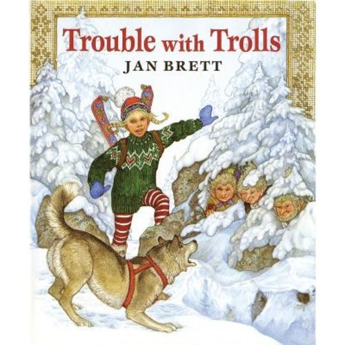 Trouble with Trolls - by Jan Brett (Hardcover)