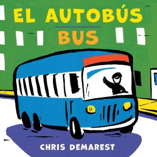 Bus/El Autobús - by Chris Demarest (Board Book)