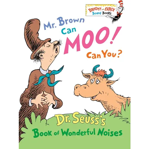 Mr. Brown Can Moo, Can You : Dr. Seuss's Book of Wonderful Noises (Bright and Early Board Books)