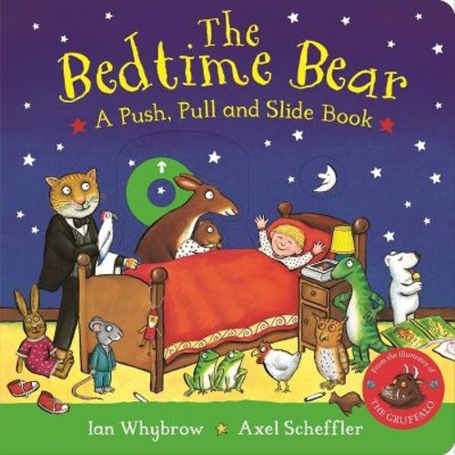 The Bedtime Bear: A Push, Pull and Slide Book - by Ian Whybrow (Board Book)