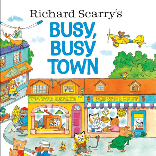 Busy, Busy Town by Richard Scarry
