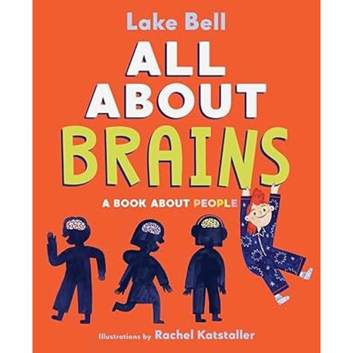 All About Brains: A Book About People