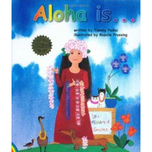 Aloha is... book by Tammy Paikai