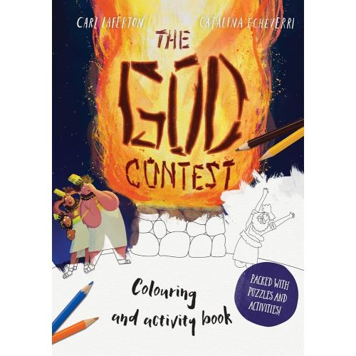 The God Contest Coloring and Activity Book: Packed with Puzzles and Activities (Christian Bible art book for kids 5-8) (Tales That Tell the Truth)