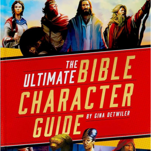 The Ultimate Bible Character Guide