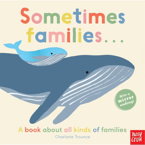 Sometimes Families . . . (Board Book) | Indigo