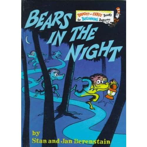 Bears In The Night (The Berenstain Bears, Bright and Early Books for Beginning Beginners)