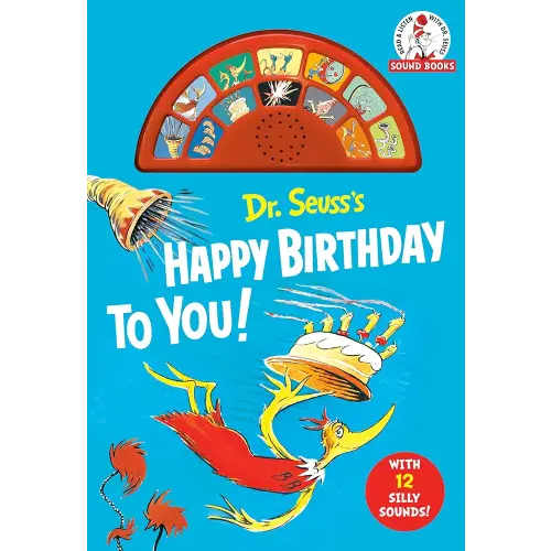 Dr. Seuss's Happy Birthday to You! with 12 Silly Sounds: An Interactive Read and Listen Book