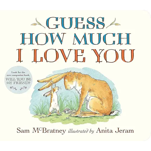 Guess How Much I Love You: (The Heartwarming Tale of Little Nutbrown Hare Loving Right Up to the Moon and Back - An Ideal Baby Shower Gift & Easter Basket Stuffer for Babies & Toddlers)