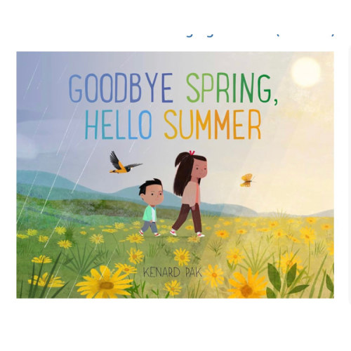 Goodbye Spring, Hello Summer (Kenard Pak's Changing Seasons)