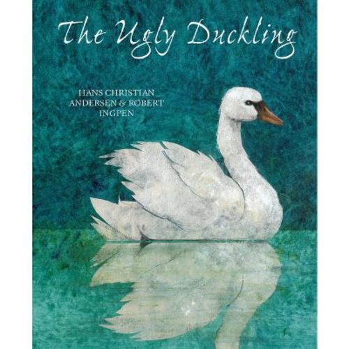 The Ugly Duckling - by Hans Christian Andersen (Hardcover)