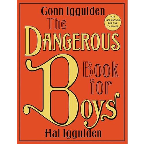 The Dangerous Book for Boys Hardcover – Illustrated, April 24, 2012