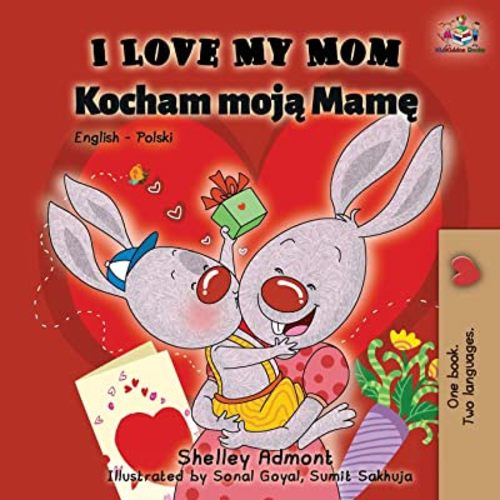 I Love My Mom: English Polish Bilingual Book (English Polish Bilingual Children's Books Collection) (Polish Edition)