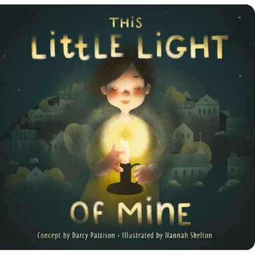 This Little Light of Mine - by Darcy Pattison (Hardcover)